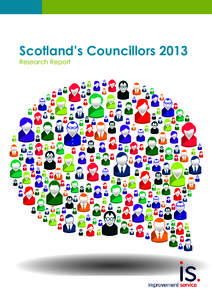 Scotland’s Councillors 2013 Research Report Research Report  Scotland’s Councillors 2013