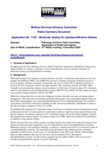 Medical Services Advisory Committee Public Summary Document Application No. 1125 – Molecular testing for myeloproliferative disease Sponsor:  Pathology Services Table Committee,