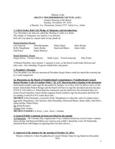 Minutes of the ARLETA NEIGHBORHOOD COUNCIL (ANC) General Meeting of the Board Tuesday, November 18th, 2014 at Beachy Ave. Elementary School, 9757 Arleta Ave., Arleta 1. Call to Order, Roll Call, Pledge of Allegiance and 