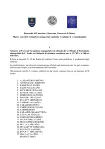 Università di Camerino e Macerata, Consorzio di Osimo. Master e corsi di formazione manageriale sanitaria. Graduatorie e comunicazioni I Ammessi al Corso di formazione manageriale con rilascio del certificato di formazi