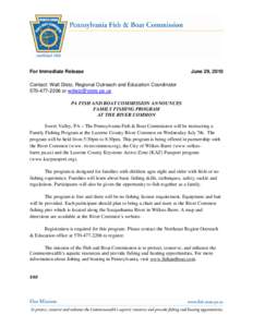For Immediate Release  June 29, 2010 Contact: Walt Dietz, Regional Outreach and Education Coordinator[removed]or [removed]
