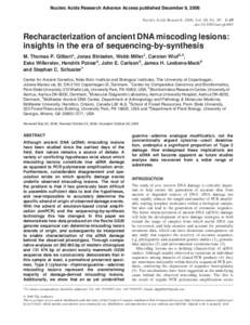 Nucleic Acids Research Advance Access published December 8, 2006 Nucleic Acids Research, 2006, Vol. 00, No. 00 1–10 doi:[removed]nar/gkl483 Recharacterization of ancient DNA miscoding lesions: insights in the era of seq