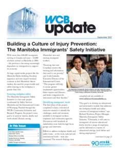 September[removed]Building a Culture of Injury Prevention: The Manitoba Immigrants’ Safety Initiative With more than 200,000 immigrants moving to Canada each year – 10,000