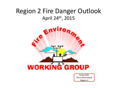 Region 2 Fire Danger Outlook