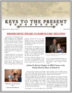 BOERNE, TEXAS KENDALL COUNTY  MARCH 2014 BROOKS BOYE SPEAKS AT MARCH GSKC MEETING Brooks Boye was the speaker at the