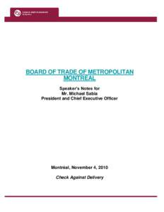 BOARD OF TRADE OF METROPOLITAN MONTRÉAL Speaker’s Notes for Mr. Michael Sabia President and Chief Executive Officer
