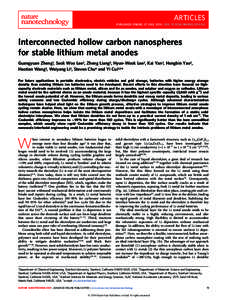 ARTICLES PUBLISHED ONLINE: 27 JULY 2014 | DOI: NNANOInterconnected hollow carbon nanospheres for stable lithium metal anodes Guangyuan Zheng1, Seok Woo Lee2, Zheng Liang2, Hyun-Wook Lee2, Kai Yan2, Hong