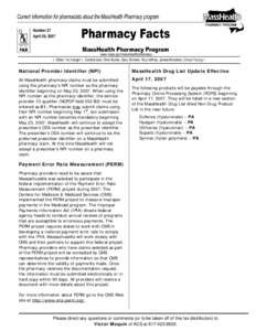 Number 27 April 20, 2007 www.mass.gov/masshealth/pharmacy • Editor: Vic Vangel • Contributors: Chris Burke, Gary Gilmore, Paul Jeffrey, James Monahan, Chuck Young •