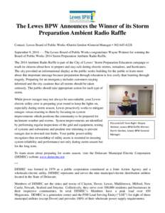 The Lewes BPW Announces the Winner of its Storm Preparation Ambient Radio Raffle Contact: Lewes Board of Public Works •Darrin Gordon •General Manager • [removed]September 9, 2014 – – The Lewes Board of Publ