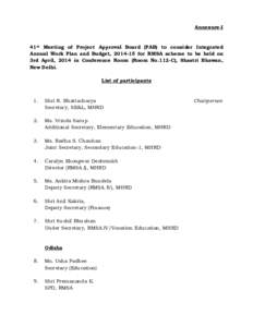 Annexure-I  41st Meeting of Project Approval Board (PAB) to consider Integrated Annual Work Plan and Budget, [removed]for RMSA scheme to be held on 3rd April, 2014 in Conference Room (Room No.112-C), Shastri Bhawan, New D