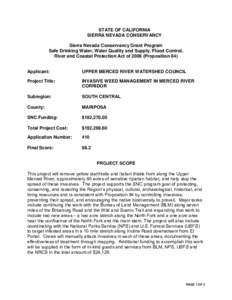 STATE OF CALIFORNIA SIERRA NEVADA CONSERVANCY Sierra Nevada Conservancy Grant Program Safe Drinking Water, Water Quality and Supply, Flood Control, River and Coastal Protection Act of[removed]Proposition 84)