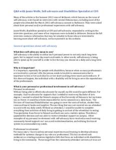 Q&A with Jamie Wolfe, Self-advocate and Disabilities Specialist at CDS Many of the articles in the Summer 2012 issue of delAware, which focuses on the issue of self-advocacy, were based on interviews with several Delawar