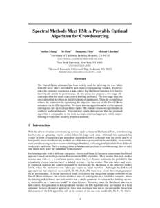 Spectral Methods Meet EM: A Provably Optimal Algorithm for Crowdsourcing Yuchen Zhang†  Xi Chen]