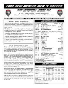 2010 New Mexico Men’ s Soccer NCAA Tournament - Omaha, Neb. Nov[removed]at #17 Creighton 6 p.m. - First Round - NCAA Tournament Follow along on GameTracker at www.GoLobos.com interim Contacts: Frank Mercogliano & Kara Da