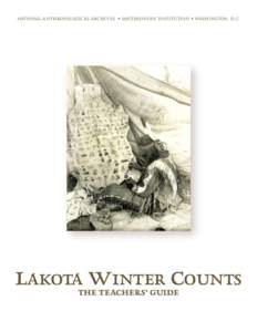 NATIONAL ANTHROPOLOGICAL ARCHIVES • SMITHSONIAN INSTITUTION • WASHINGTON, D.C.  LAKOTA WINTER COUNTS