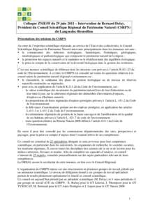 Colloque ZNIEFF du 29 juin 2011 – Intervention de Bernard Delay, Président du Conseil Scientifique Régional du Patrimoine Naturel (CSRPN) du Languedoc-Roussillon Présentations des missions du CSRPN Au cœur de l’e