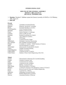 INTERNATIONAL INCE MINUTES OF THE GENERAL ASSEMBLY MONDAY, 2001 AUGUST 27 DEN HAAG, NETHERLANDS 1. Opening:. President T. Kihlman opened the General Assembly of I-INCE at[removed]Monday, 2001 August 27.