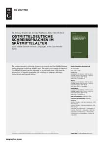 Ed. by Luise Czajkowski, Corinna Hoffmann, Hans Ulrich Schmid  OSTMITTELDEUTSCHE SCHREIBSPRACHEN IM SPÄTMITTELALTER [East Middle German Written Languages in the Late Middle