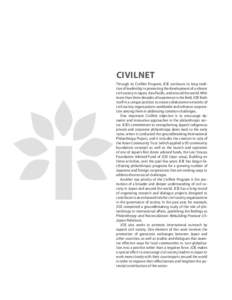 Civilnet Through its CivilNet Program, JCIE continues its long tradition of leadership in promoting the development of a vibrant civil society in Japan, Asia Pacific, and around the world. With more than three decades of