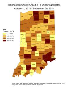 Indiana WIC Children Aged[removed]Overweight Rates October 1, [removed]September 30, 2011 LaPorte Porter