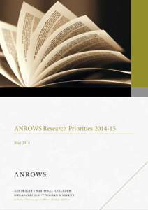 ANROWS Research Priorities[removed]May 2014 ANROWS Research Program[removed]The ANROWS Research Program[removed]the Research Program) will produce research under the National Research Agenda to support the National Pla