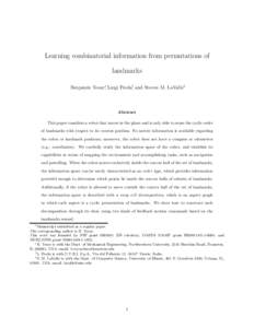 Learning combinatorial information from permutations of landmarks Benjam´ın Tovar∗, Luigi Freda†, and Steven M. LaValle‡ Abstract This paper considers a robot that moves in the plane and is only able to sense the