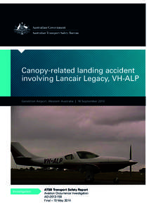 Canopy-related landing accident involving Lancair Legacy, VH-ALP, Geraldton Airport, Western Australia, 18 September 2013
