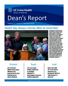 Dean’s Report Volume 3 | Issue 2 | Summer 2013 Match Day always a family affair to remember Graduating medical student David Thayer is joined at the