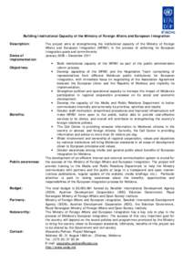 Building Institutional Capacity of the Ministry of Foreign Affairs and European Integration Description: Dates of implementation: Objectives: