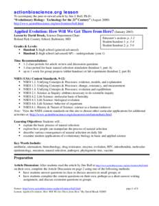 actionbioscience.org lesson To accompany the peer-reviewed article by Jim J. Bull, Ph.D.: “Evolutionary Biology: Technology for the 21st Century” (August[removed]http://www.actionbioscience.org/newfrontiers/bull.html  