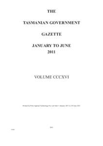 THE TASMANIAN GOVERNMENT GAZETTE JANUARY TO JUNE 2011