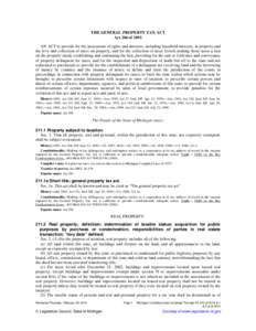 THE GENERAL PROPERTY TAX ACT Act 206 of 1893 AN ACT to provide for the assessment of rights and interests, including leasehold interests, in property and the levy and collection of taxes on property, and for the collecti