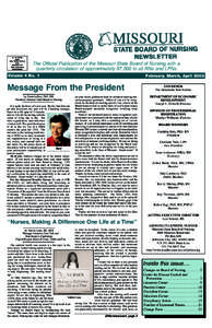 The Official Publication of the Missouri State Board of Nursing with a quarterly circulation of approximately 97,000 to all RNs and LPNs PRESORTED STANDARD MAIL U.S. POSTAGE