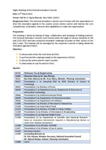 Topic: Meeting of the Sectoral Innovation Councils Date: 13th March 2014 Venue: Hall No. 6 Vigyan Bhawan, New Delhi[removed]Background Note: The Sectoral Innovation Councils were formed with the expectations to drive the