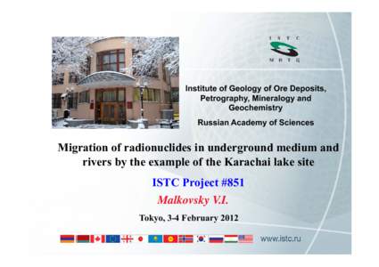 Institute of Geology of Ore Deposits, Petrography, Mineralogy and Geochemistry Russian Academy of Sciences  Migration of radionuclides in underground medium and