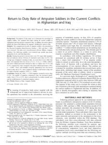 ORIGINAL ARTICLE  Return to Duty Rate of Amputee Soldiers in the Current Conflicts in Afghanistan and Iraq CPT Daniel J. Stinner, MD, MAJ Travis C. Burns, MD, LTC Kevin L. Kirk, DO, and COL James R. Ficke, MD