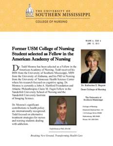 VOLUME 6, ISSUE 6 JUNE 15, 2013 Former USM College of Nursing Student selected as Fellow in the American Academy of Nursing