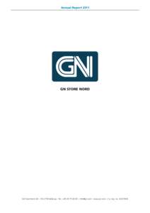 Annual ReportGN STORE NORD GN Store Nord A/S – DK-2750 Ballerup – Tel.: + –  – www.gn.com – Co. reg. no