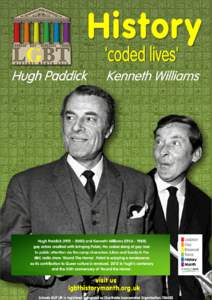 Hugh Paddick  Kenneth Williams Hugh Paddickand Kenneth Williamsgay actors credited with bringing Polari, the coded slang of gay men