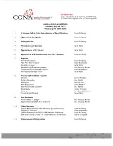   CGNA	
  OFFICE:	
  	
   1202-­‐71	
  Charles	
  St.	
  E,	
  Toronto,	
  ON	
  M4Y	
  2T3	
   E:	
  [removed]	
  	
  W:	
  www.cgna.net	
   ANNUAL	
  GENERAL	
  MEETING	
   Saturday,	