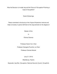 Iraq–United States relations / Community organizing / Groupthink / Presidency of George W. Bush / Behavioural sciences / Irving Janis / Invasion of Iraq / Iraq War / Decision making / Social psychology / Group processes / Organizational behavior