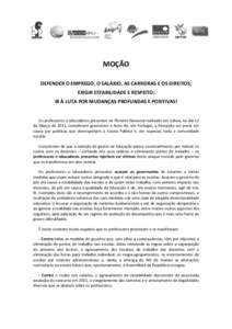 MOÇÃO DEFENDER O EMPREGO, O SALÁRIO, AS CARREIRAS E OS DIREITOS; EXIGIR ESTABILIDADE E RESPEITO; IR À LUTA POR MUDANÇAS PROFUNDAS E POSITIVAS!  Os professores e educadores presentes no Plenário Nacional realizado e