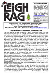 DECEMBER 2014 Leigh Rag is supported by the Leigh Community and is compiled and edited by Tony Enderby, 19 Albert St, Leigh, Ph[removed]Please submit