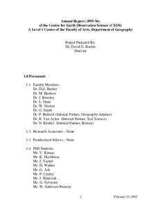 Annual Report[removed]of the Centre for Earth Observation Science (CEOS) A Level 1 Centre of the Faculty of Arts, Department of Geography Report Prepared By: Dr. David G. Barber Director