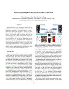 Multi-source Deep Learning for Human Pose Estimation Wanli Ouyang Xiao Chu Xiaogang Wang Department of Electronic Engineering, The Chinese University of Hong Kong ,   Abstract