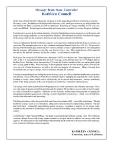 Message from State Controller  Kathleen Connell In this issue of the Controllers Quarterly, the focus is on the single largest threat to Californias economy the energy crisis. In addition to the high-profile electr