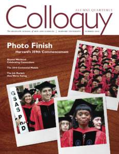 Colloquy  A L U M N I Q UA R T E R L Y The graduate school of arts and sciences | harvard university