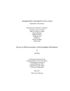 WASHINGTON UNIVERSITY IN ST. LOUIS Department of Economics Dissertation Examination Committee: David K. Levine, Co-Chair John R. Conlon, Co-Chair Marcus Berliant