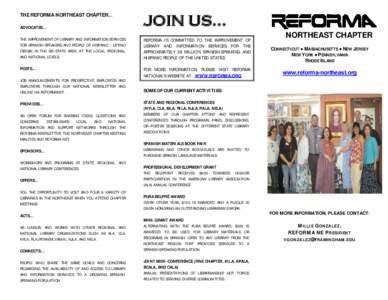 THE REFORMA NORTHEAST CHAPTER... ADVOCATES… JOIN US…  THE IMPROVEMENT OF LIBRARY AND INFORMATION SERVICES