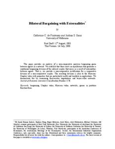Bilateral Bargaining with Externalities* by Catherine C. de Fontenay and Joshua S. Gans University of Melbourne First Draft: 12th August, 2003 This Version: 1st July, 2008